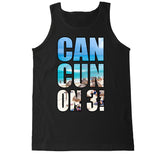 Men's Cancun On 3! Tank Top