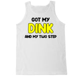 Men's Got My Drink and My Two Step Tank Top