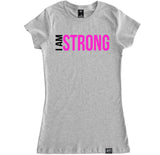 Women's I AM STRONG T Shirt