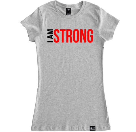 Women's I AM STRONG T Shirt – FTD Apparel