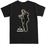 Men's I Musk Dance T Shirt