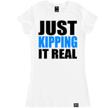 Women's JUST KIPPING IT REAL T Shirt